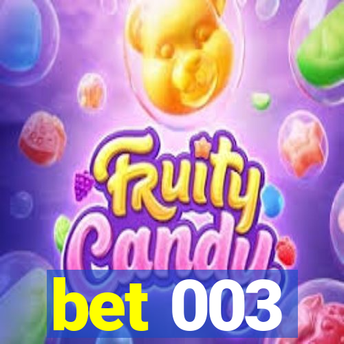 bet 003